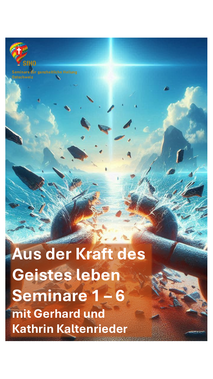 Aus der Kraft des Geistes leben - Seminar 1